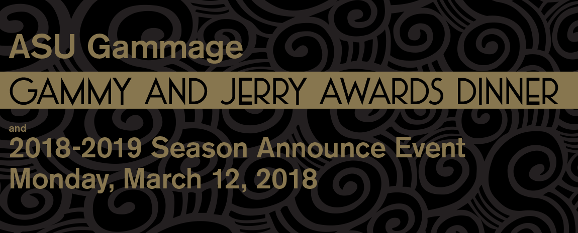 ASU Gammage Gammy and Jerry Awards Dinner