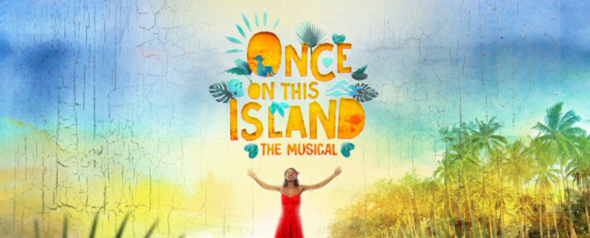 ONCE ON THIS ISLAND