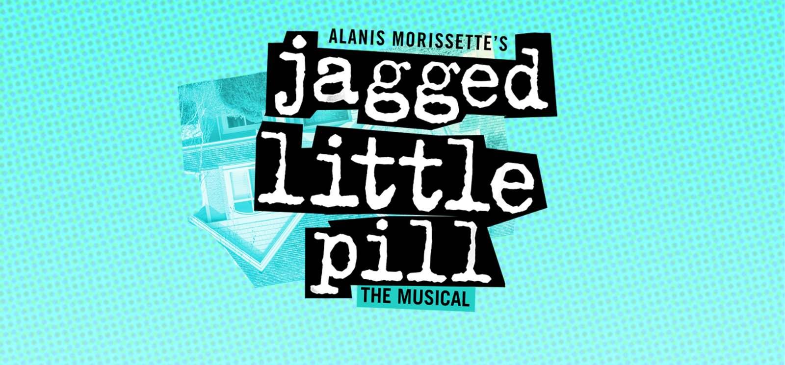 JAGGED LITTLE PILL